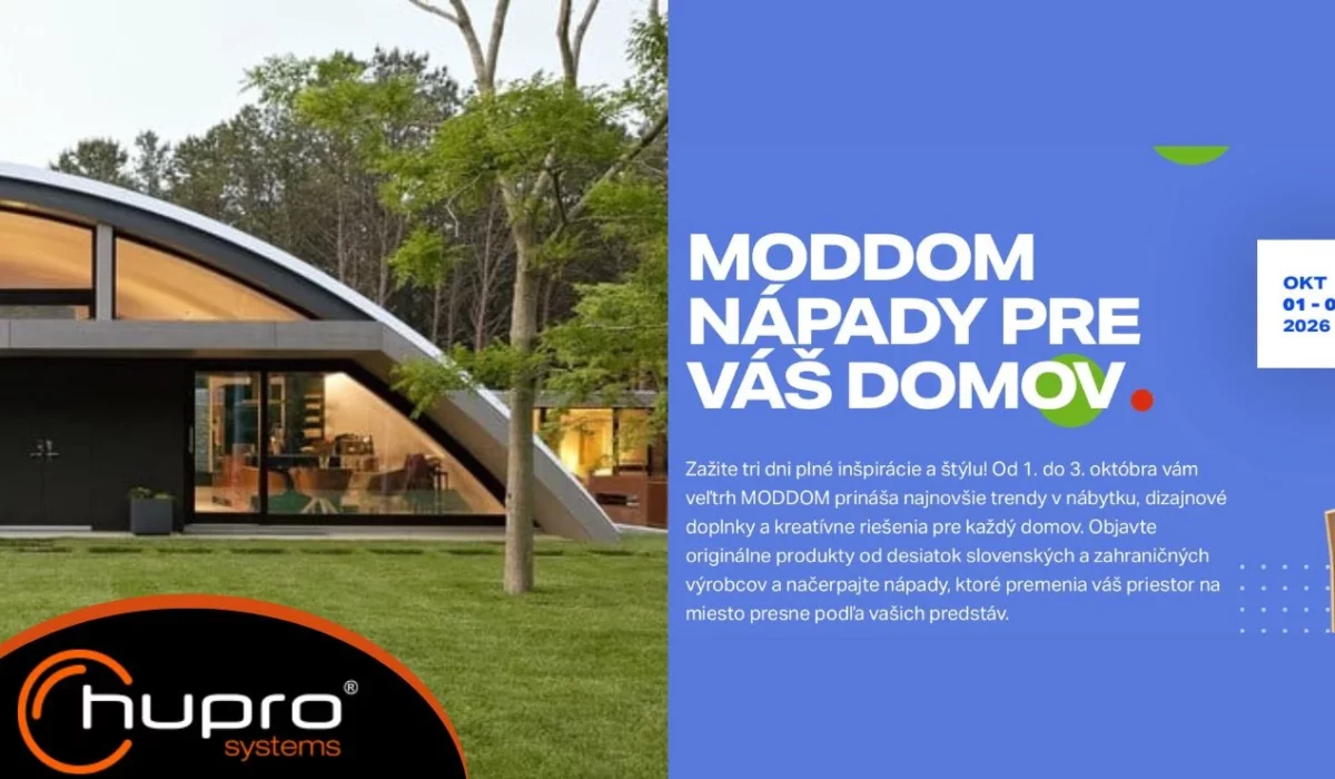 MODDOM 2026 a HUPRO SYSTEMS SE – vizuál s modernou oblúkovou halou